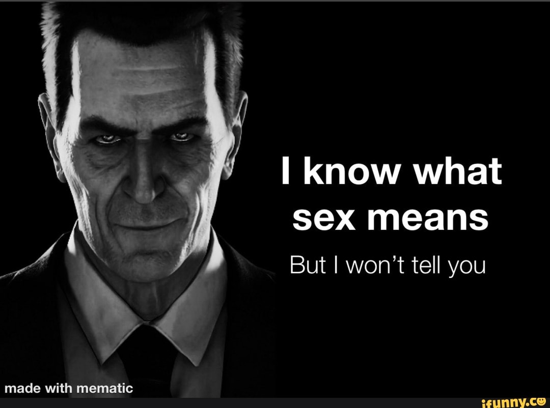 Know What Sex Means But I Won T Tell You Pe Bay