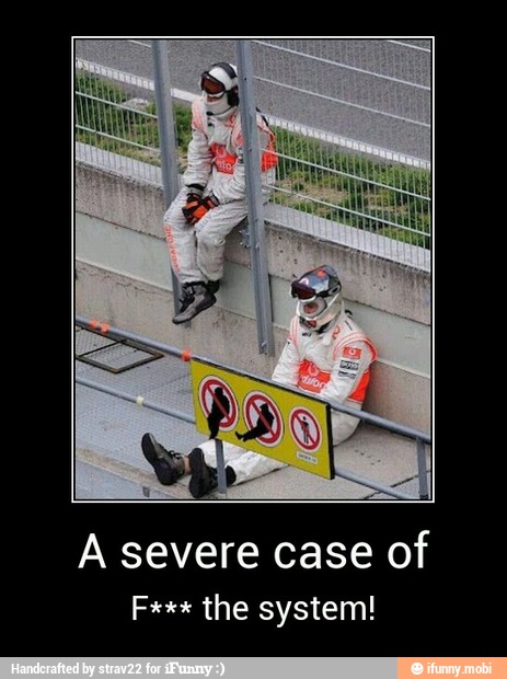 A severe case of
Fx** the system! - A severe case of
F*** the system!
