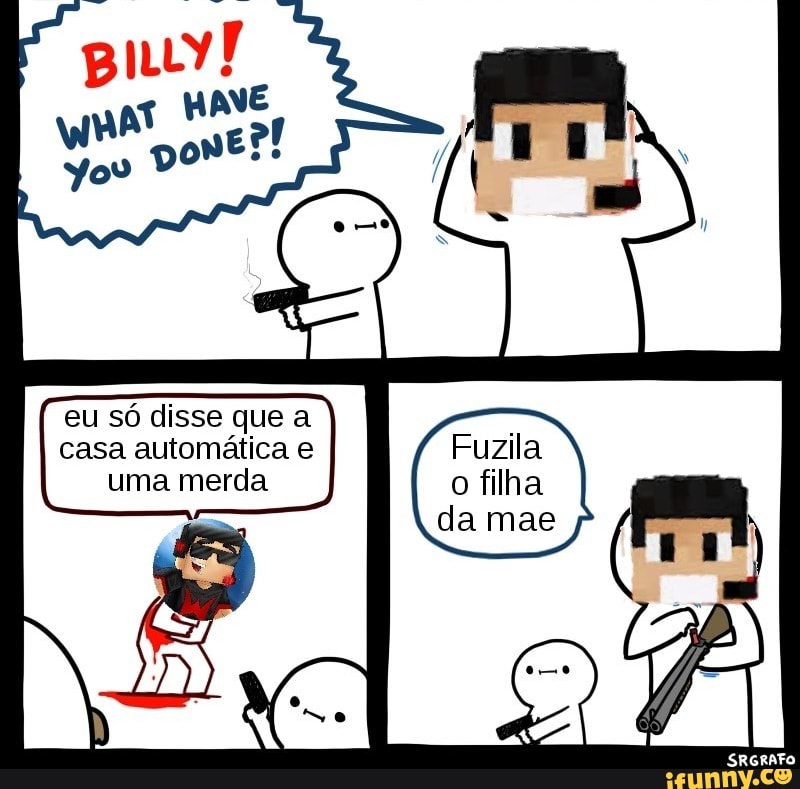 eu só disse que a
casa automática e
uma merda