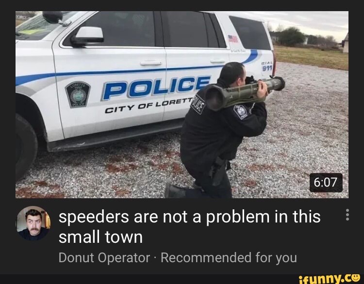 Se speeders are not a probleminthis small town Donut Operator Recommended f...
