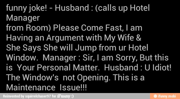 Funny joke! Husband: (calls up Hotel Manager from Room) Please Come ...