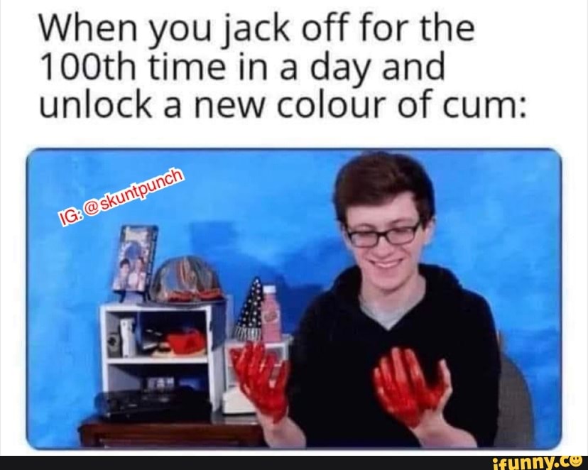 When You Jack Off For The 100th Time In A Day And Unlock A New Colour   022e5737d23bc158c0f320caf1ce1af411fc889759dc9fe0e61f2d8f998878bd 1 