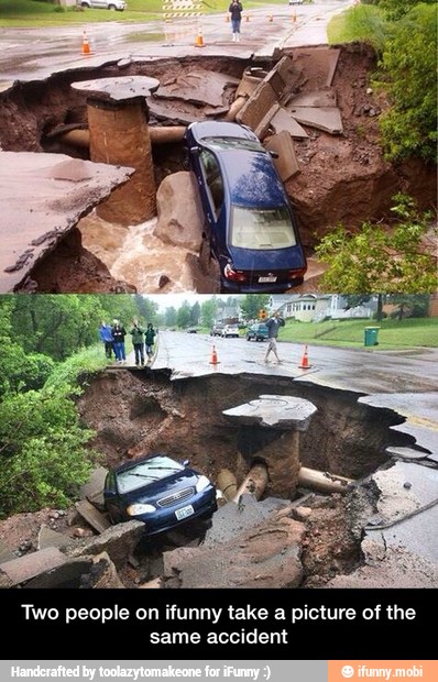 Two people on ifunny take a picture of the
same accident - Two people on ifunny take a picture of the same accident