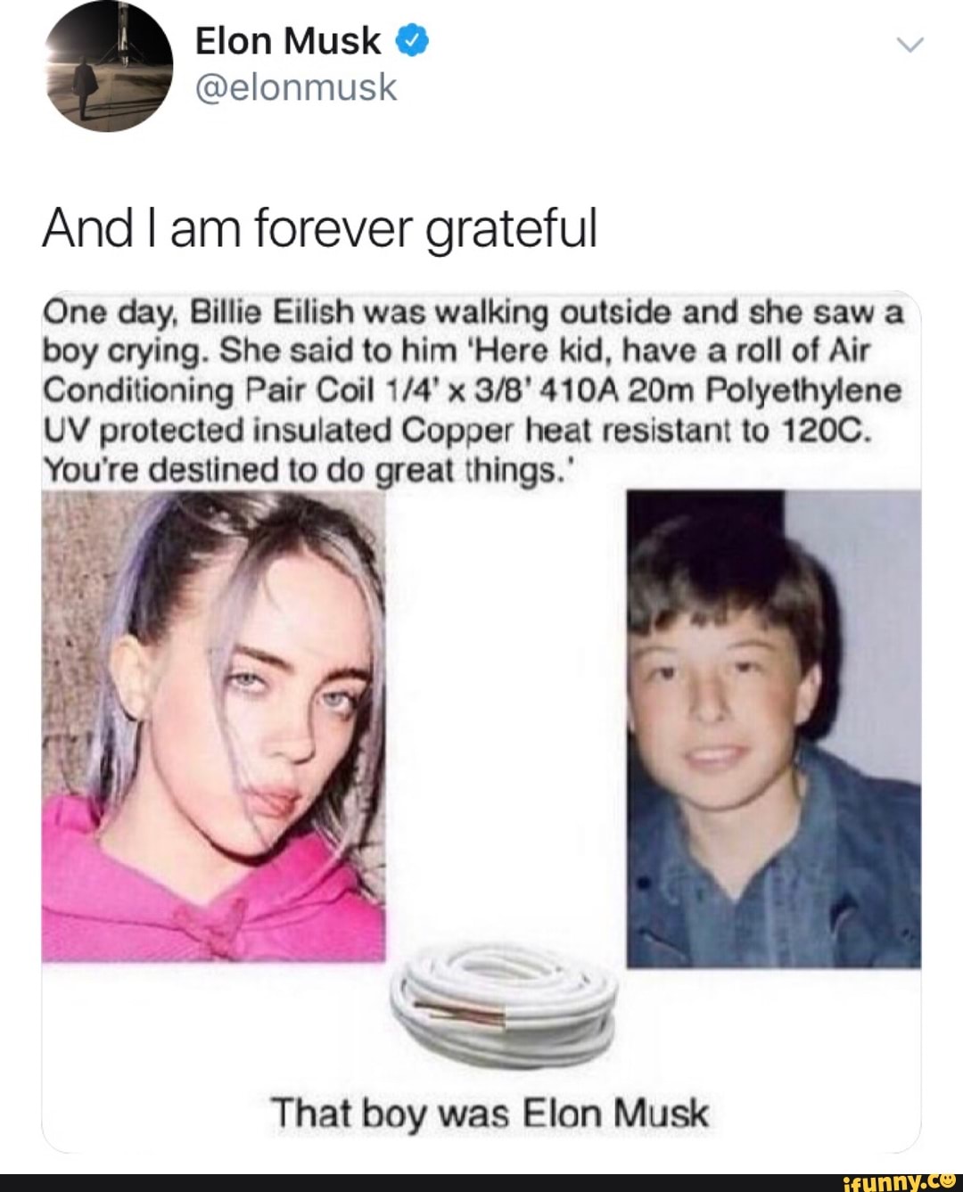 And I am forever grateful One day, Billie Eilish was walking outside ...