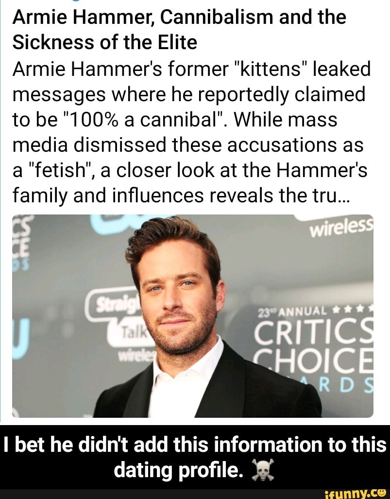 Armie Hammer Cannibalism And The Sickness Of The Elite Armie Hammer S Former Kittens Leaked