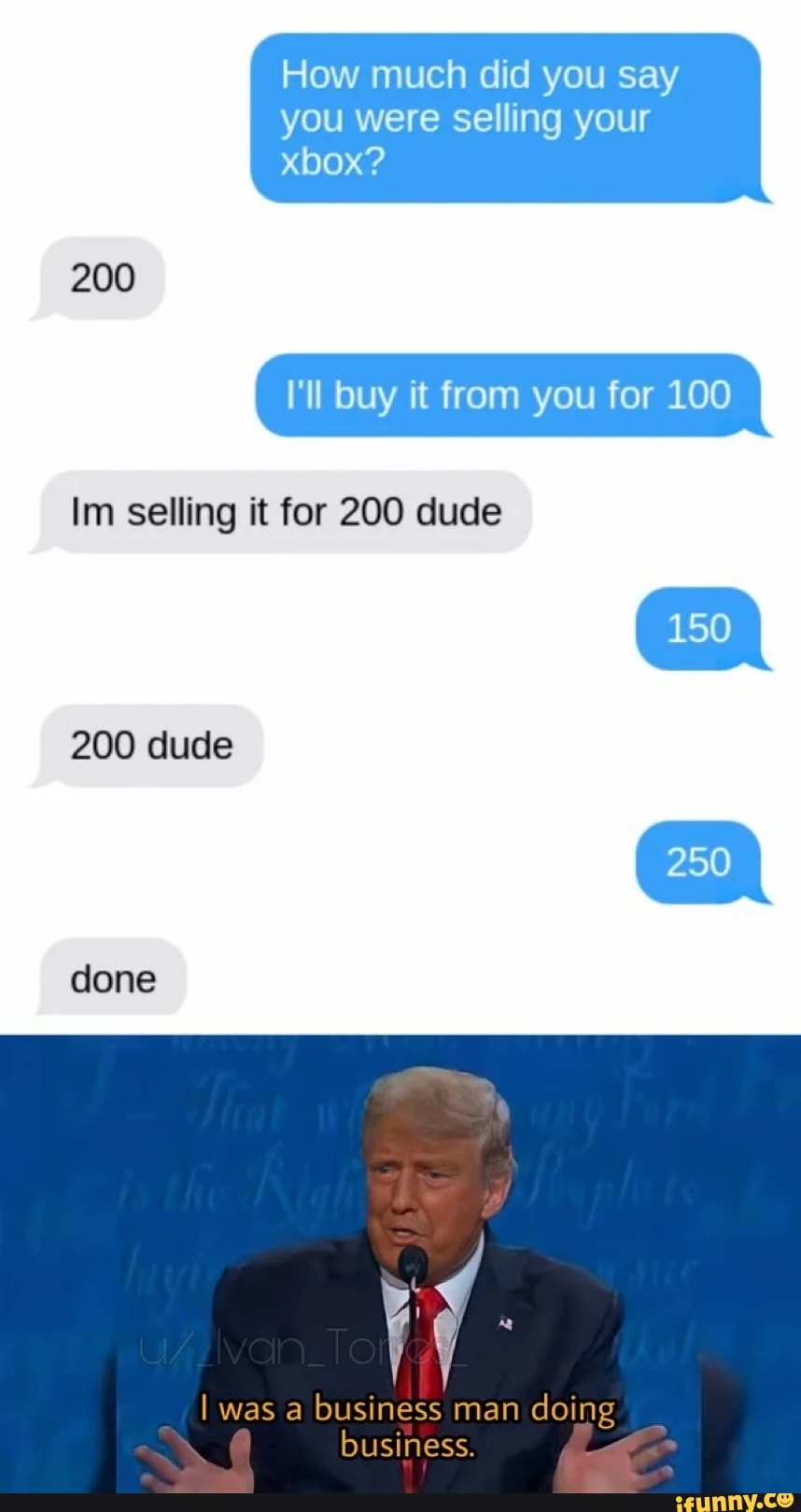 How much did you say you were sel ing your 200 I'll buy it from you for