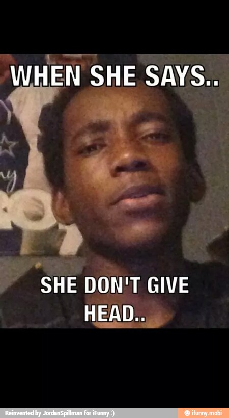 a
DON'T GIVE
SHE