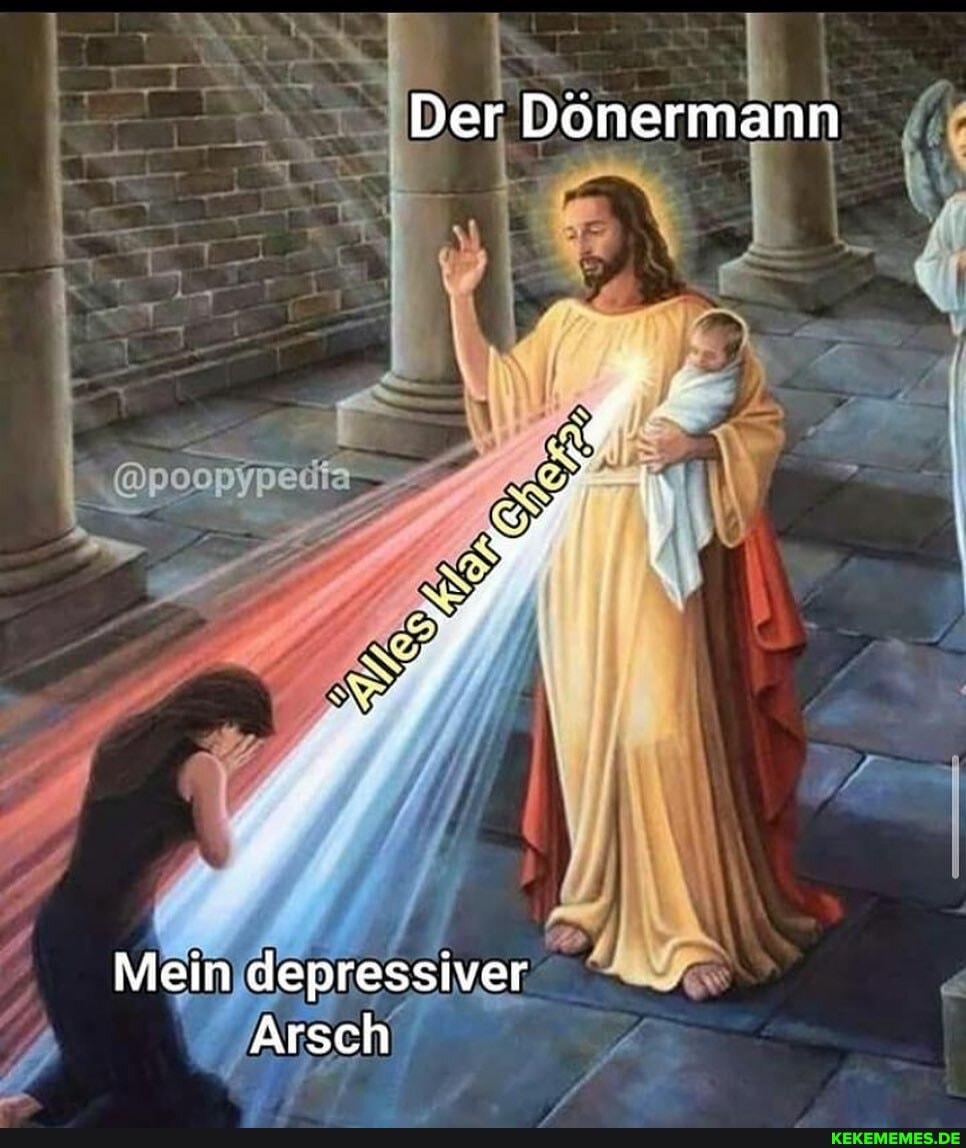 Der Donermann
Mein depressiver
Arsch