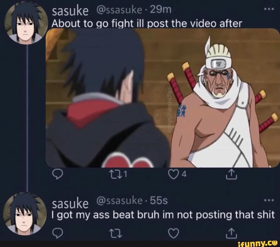 Sasuke @ssasuke About To Go Fight Ill Post The Video After Sasuke ...