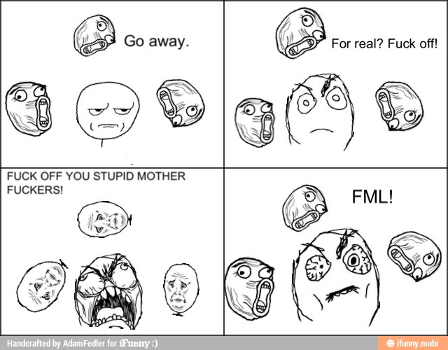 FUCK OFF YOU
STUPID MOTHER