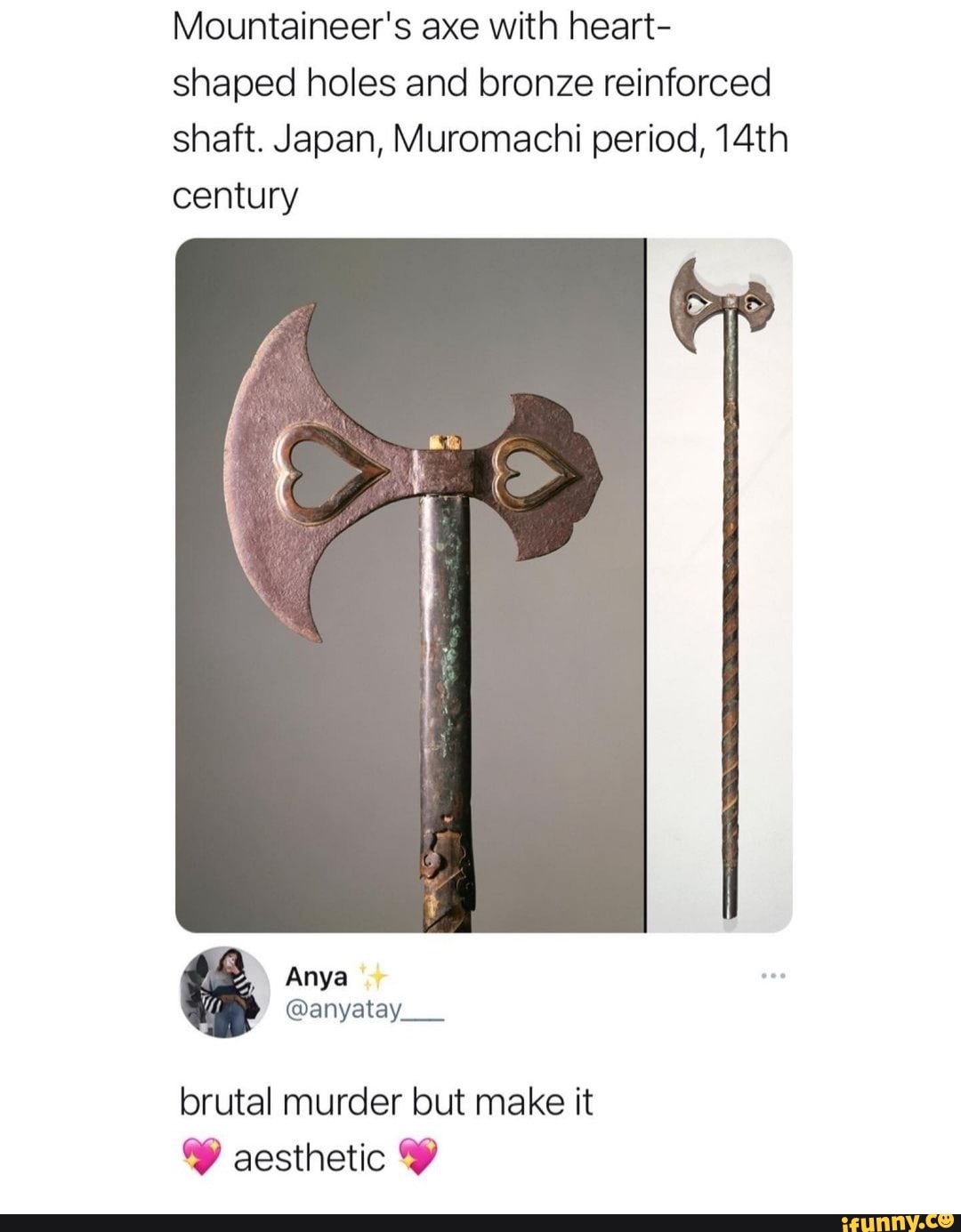 Mountaineer's axe with heart shaped holes and bronze reinforced shaft