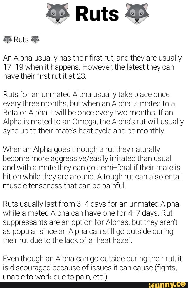 Apha Rut Ruts An Alpha usually has their first rut, and they are usually 17-19 ...