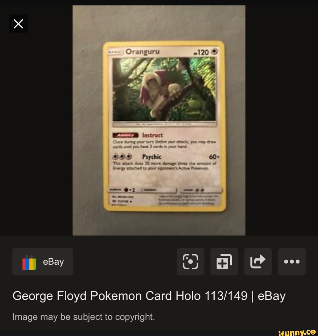 George Floyd Pokemon Card Holo I eBay Image may be subject to copyright. -  iFunny