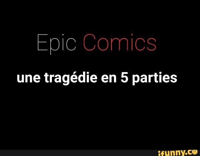 une tragédie en 5 parties