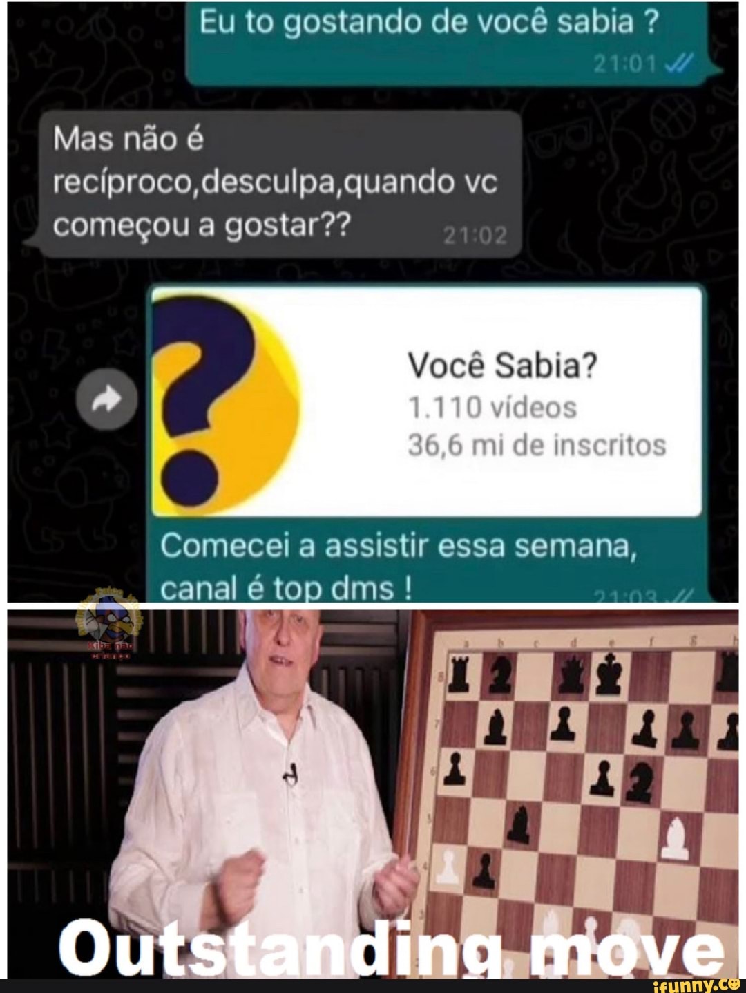 Eu to gostando de você sabia ?
Mas não é reciproco, desculpa, quando vc começou a gostar??
) Você Sabia?
( videos mu de tos
Comecei a assistir essa semana, canal é top dms !
Outstandina move