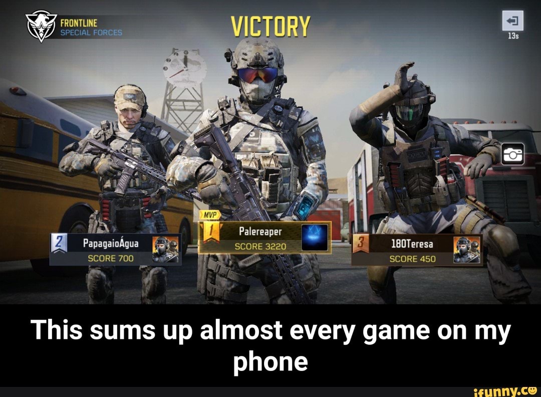 This sums up almost every game on my
phone - This sums up almost every game on my phone