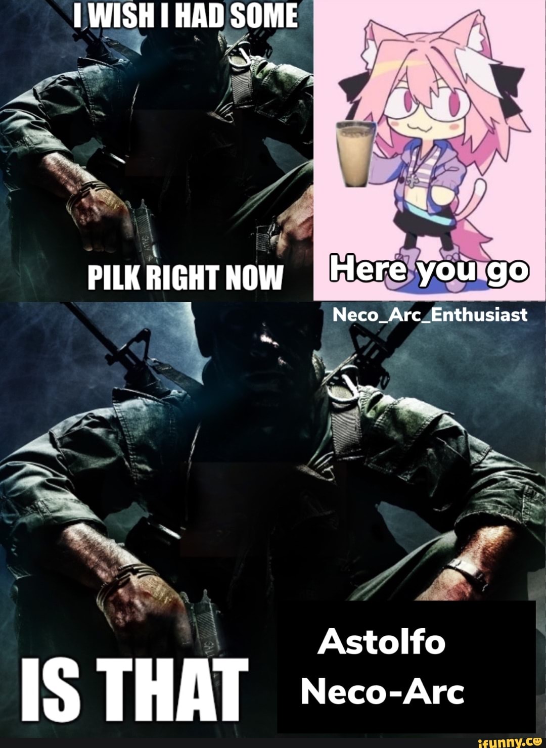 WISH HAD SOME PILK RIGHT NOW Neco_Arc_Enthusiast SS PS. Astolfo Neco-Arc IS  THAT - iFunny