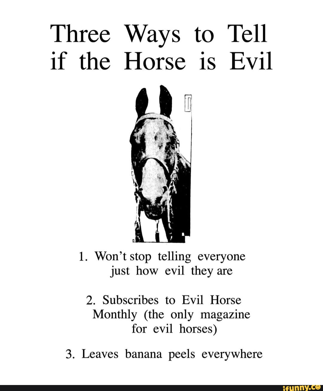three-ways-to-tell-if-the-horse-is-evil-1-won-t-stop-telling-everyone