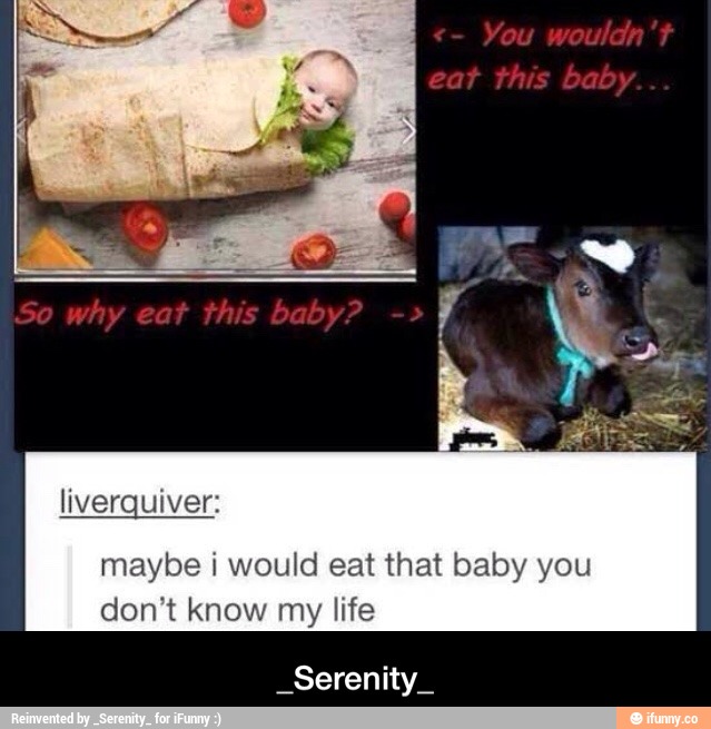 Why baby текст. I will eat you что это значит.