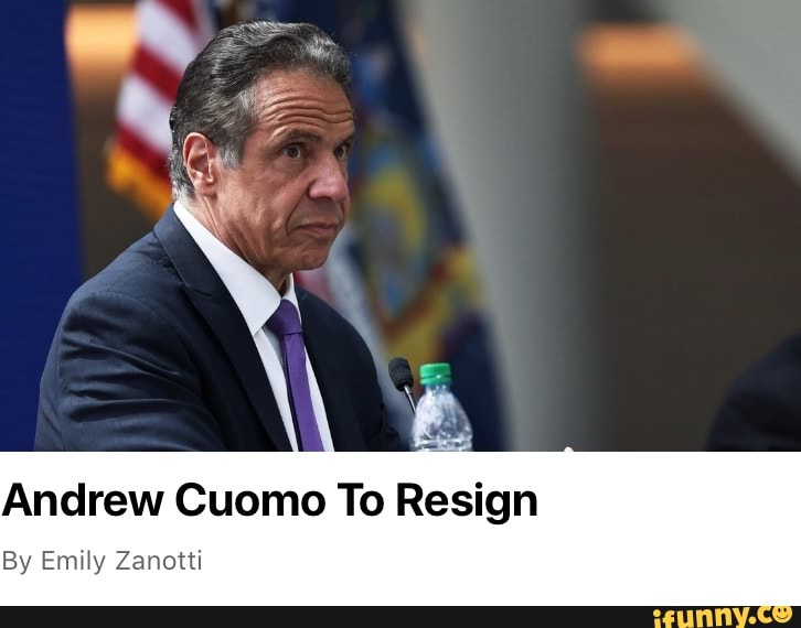 Andrew Cuomo To Resign By Emily Zanotti - )
