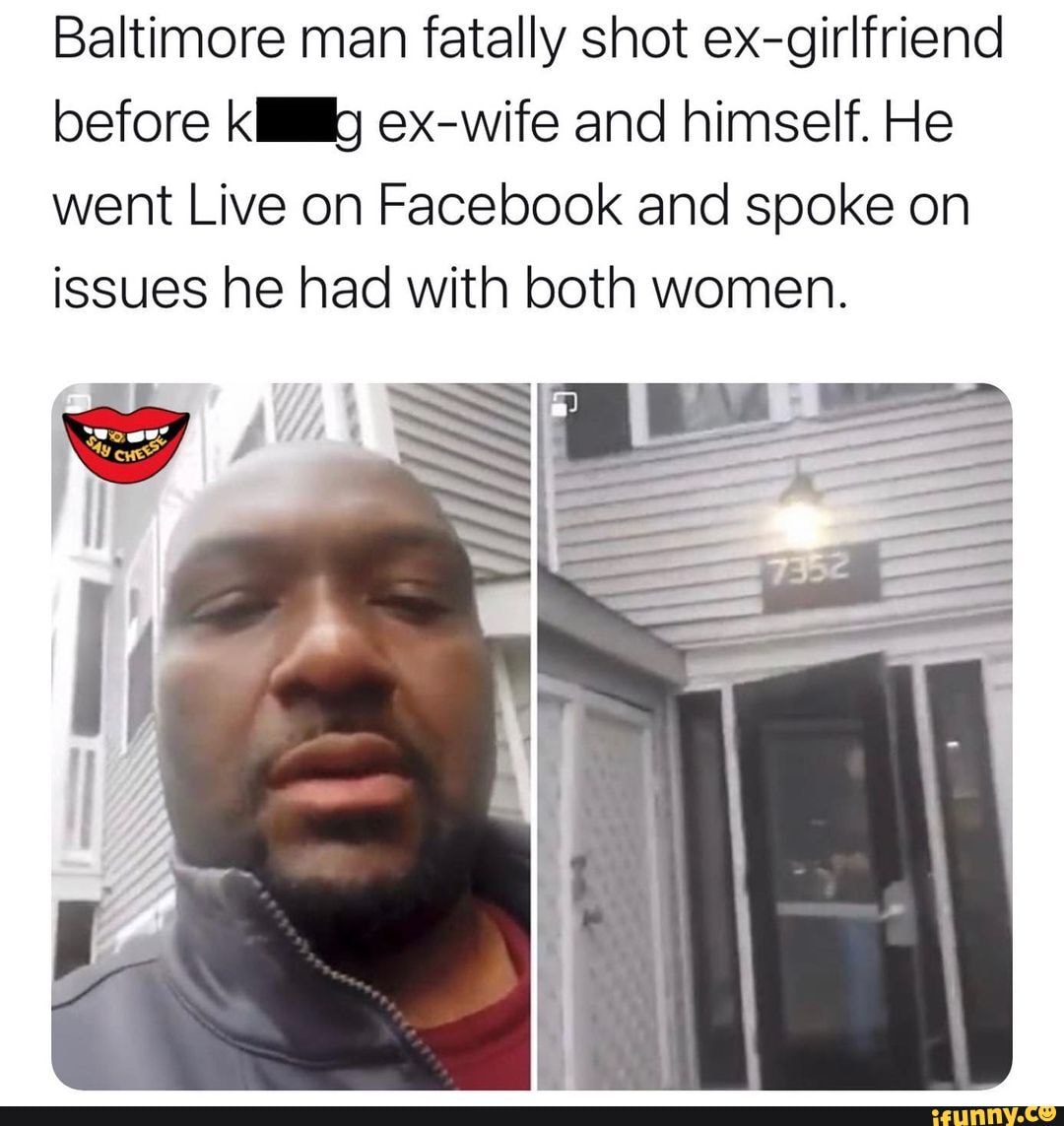 Baltimore man fatally shot ex-girlfriend before kl ex-wife and himself ...