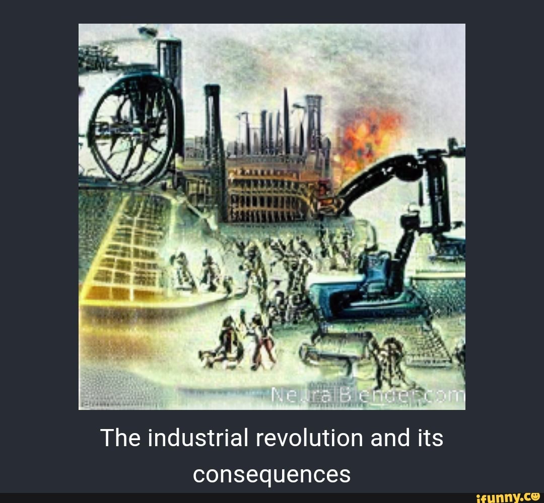 Ty fad the industrial revolution and its consequences ifunny