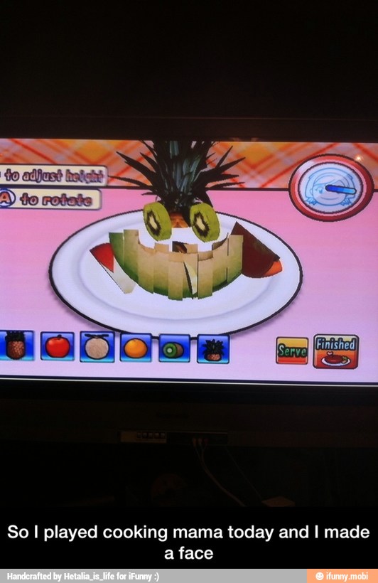 So I played cooking mama today and I made
a face - So I played cooking mama today and I made a face