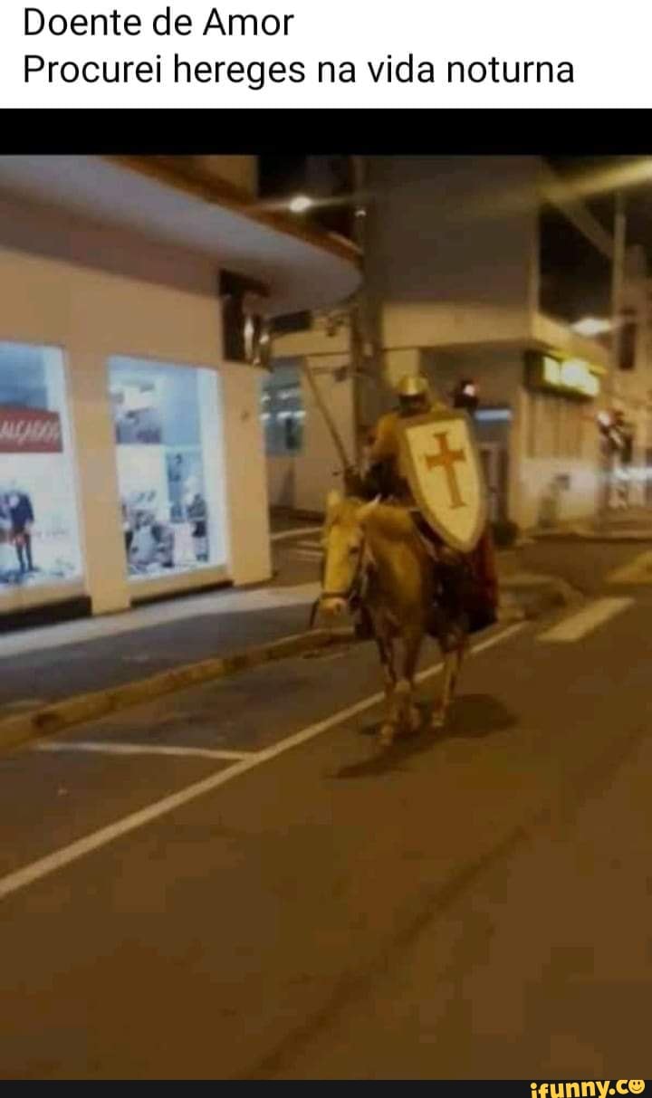 Doente De Amor Procurei Hereges Na Vida Noturna