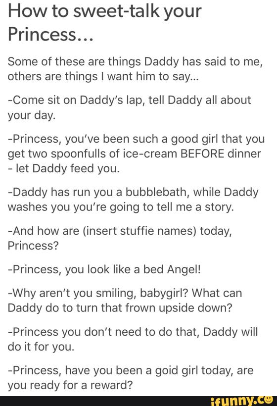 how-to-sweet-talk-your-princess-some-of-these-are-things-daddy-has-said-o-me-others-are