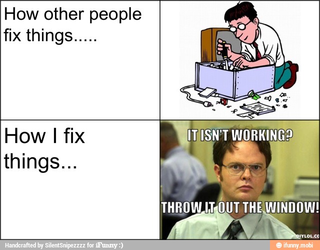 How other people
How
I
fix