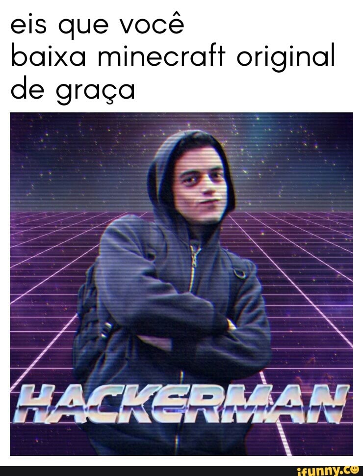 eis que você
baixa minecraft original
de graça