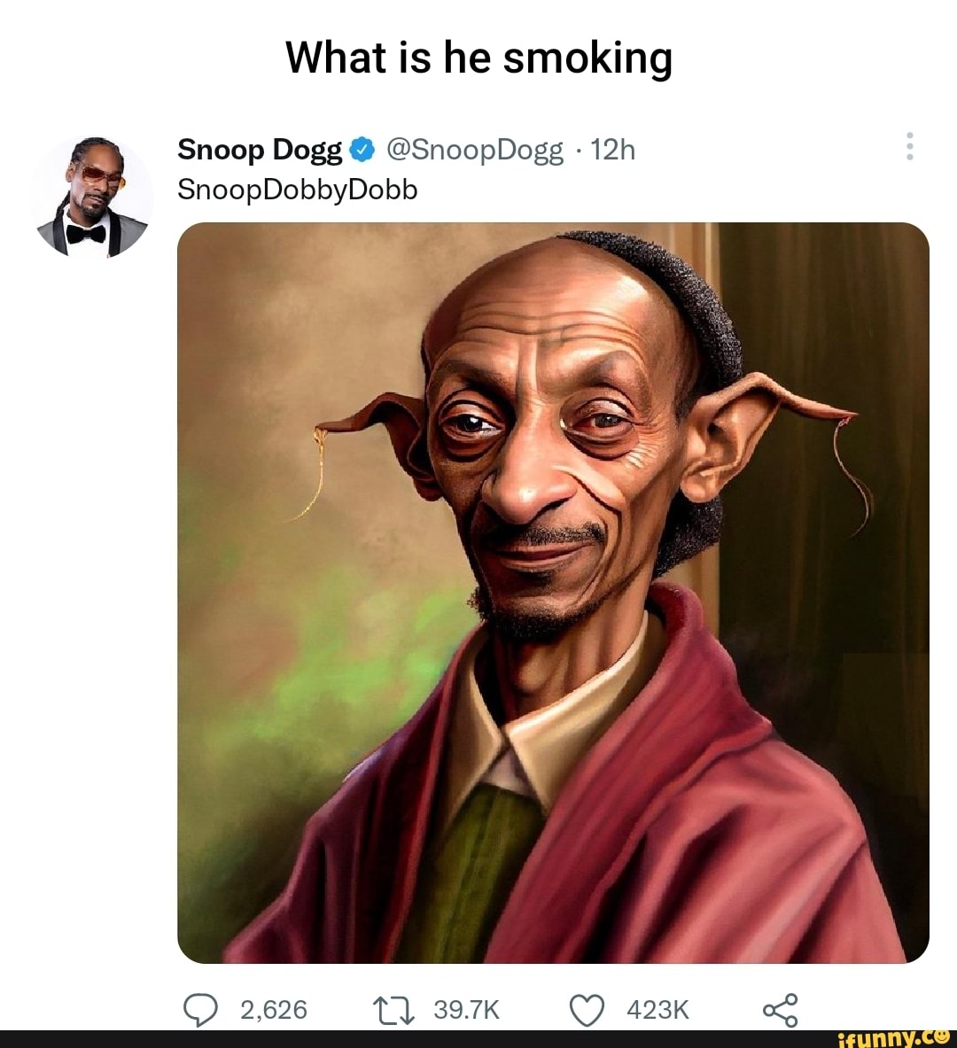 Snoop Dogg @SnoopDogg 12In What is he smoking SnoopDobbyDobb 2,626 - )