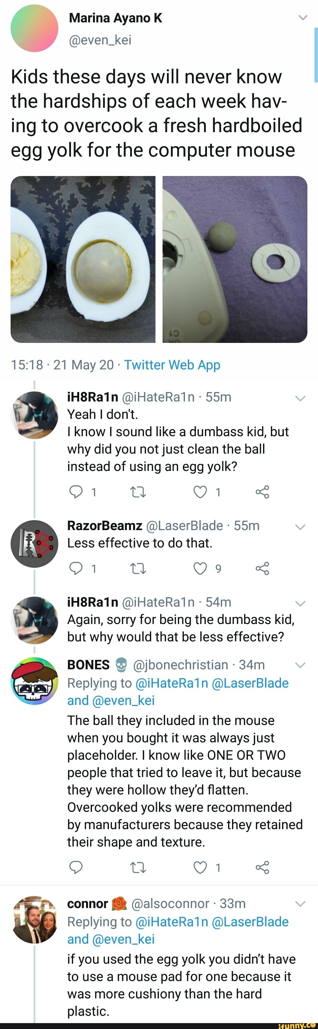 Kids these days will never know the hardships of each week hav ing to