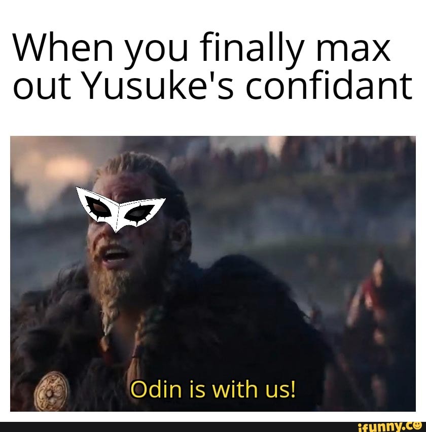 When you finally max
out Yusuke's confidant
Odin is with us!