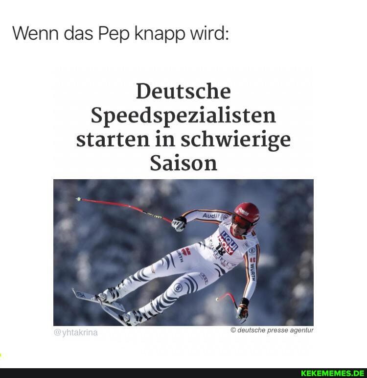 Wenn das Pep knapp wird:
Deutsche
Speedspezialisten starten in schwierige
Saison
deutsche presse agentur