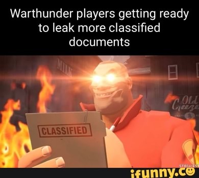 Warthunder players getting ready to leak mare classified documents oe