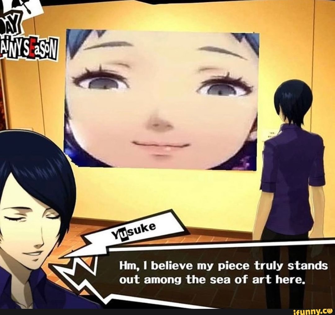 Hm, I believe my piece truly stands
among