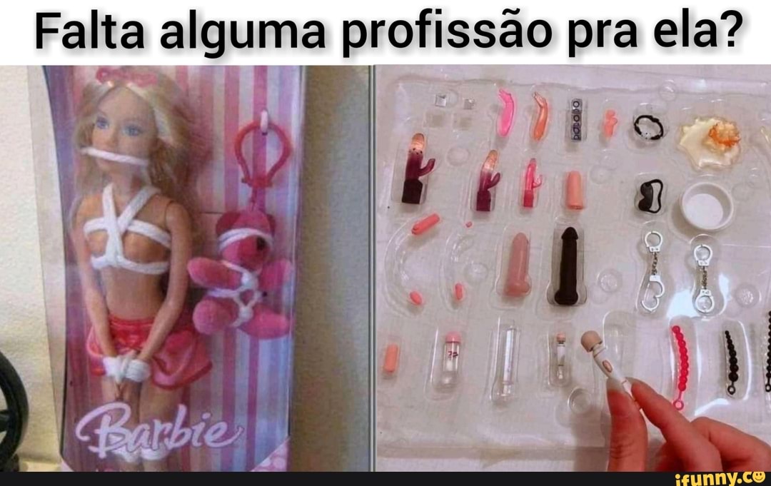 Falta alguma profissão pra ela?