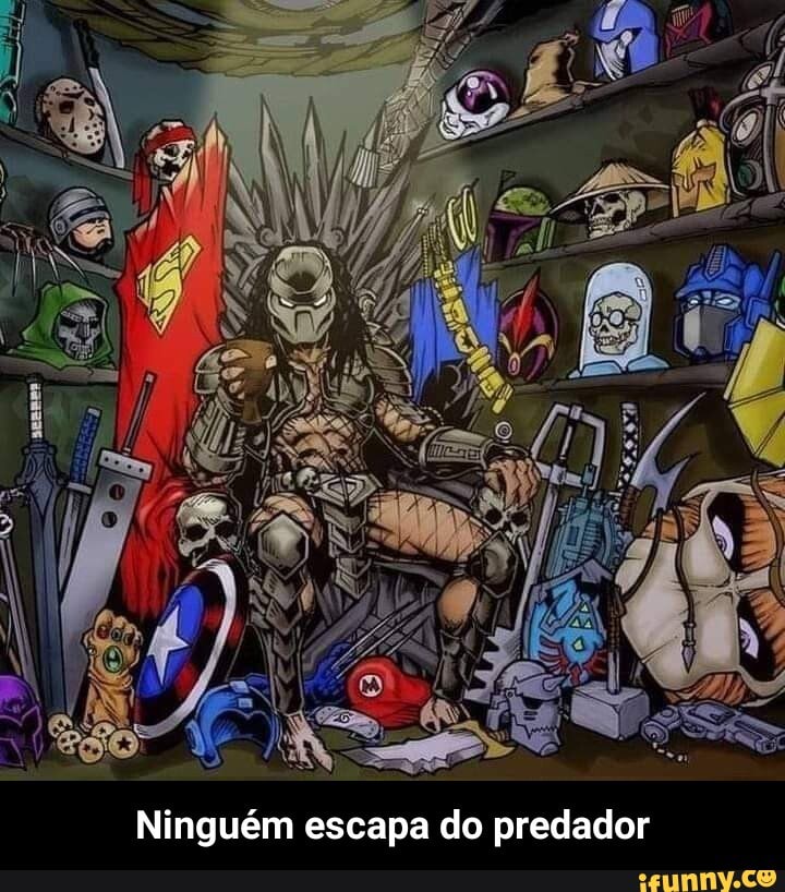 Ninguém escapa do predador - Ninguém escapa do predador