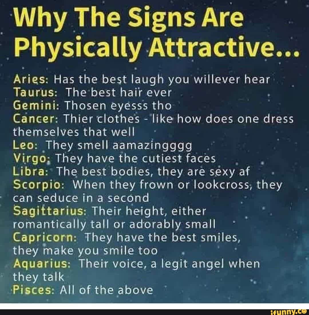 Why The Signs Are Physically Attractive Aries: Has The Best Laugh 