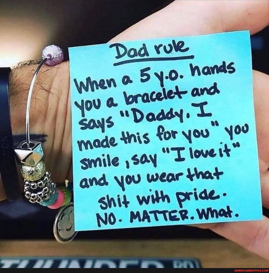 cele
"Daddy: pnade Snis for you srvite and \ou "T wear tove and \ou wear \nat with pride -
NO. MATTER. Whot.