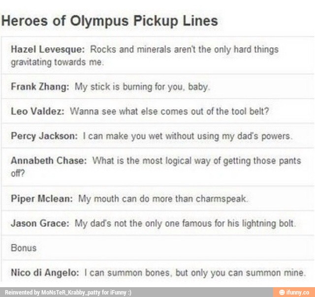 Heroes of Olympus Pickup Lines Hazel Levesque: Rocks and mmorals aren't ...