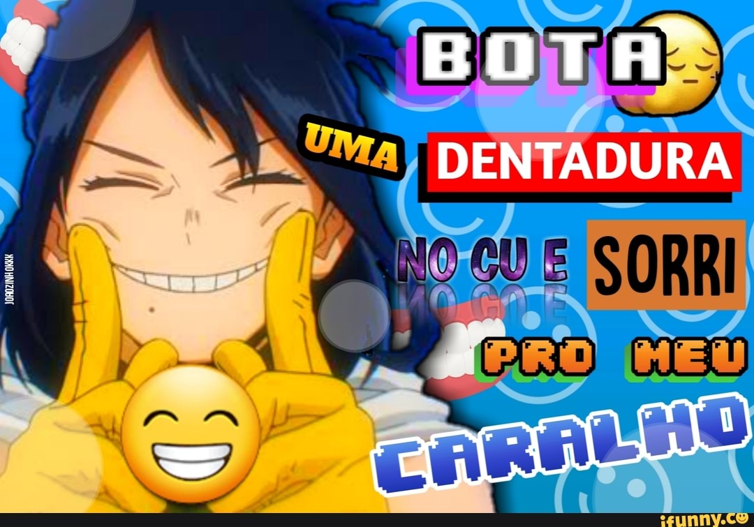 BOTA"
DENTADURA