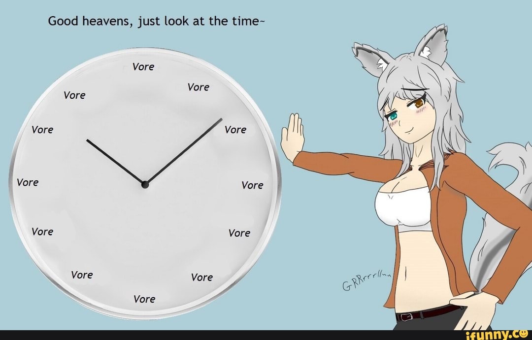 Look at the pictures again. Good Heavens just look at the time. Look at the time. Look at the time meme. Good Heaven.