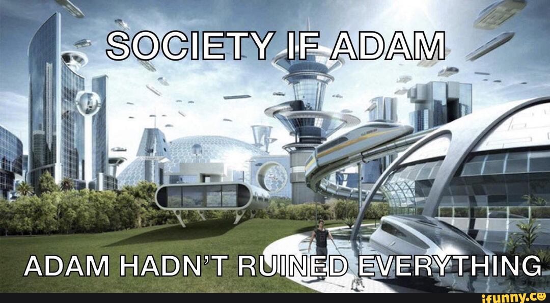ADAM HADNT THING