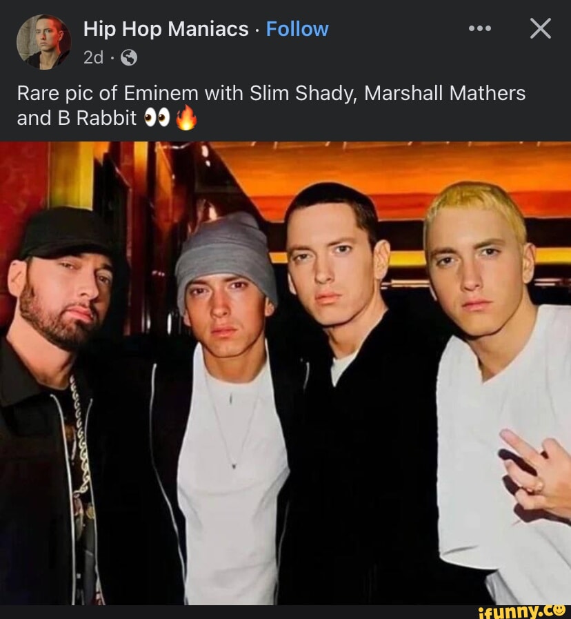 Hip Hop Maniacs - Follow XX Rare pic of Eminem with Slim Shady, Marshall  Mathers and B Rabbit 99 - iFunny