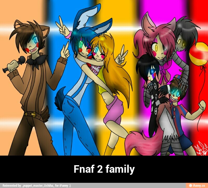 Fnaf 2 family - Fnaf 2 family.