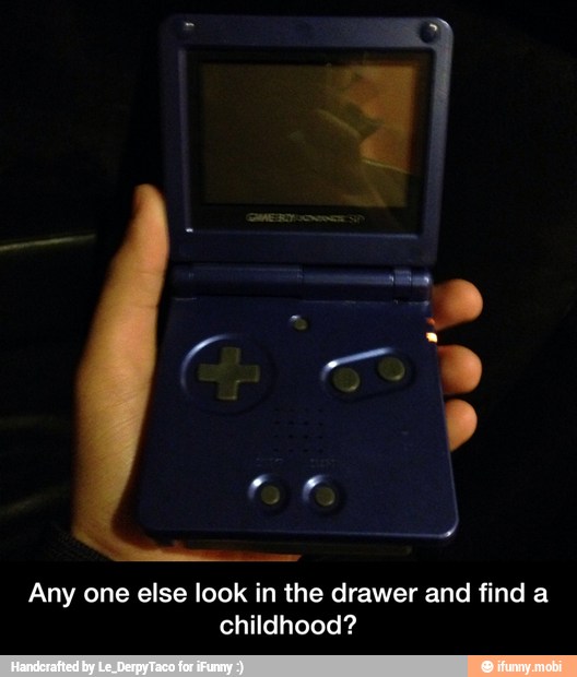 Any one else look in the drawer and find a
childhood? - Any one else look in the drawer and find a childhood?