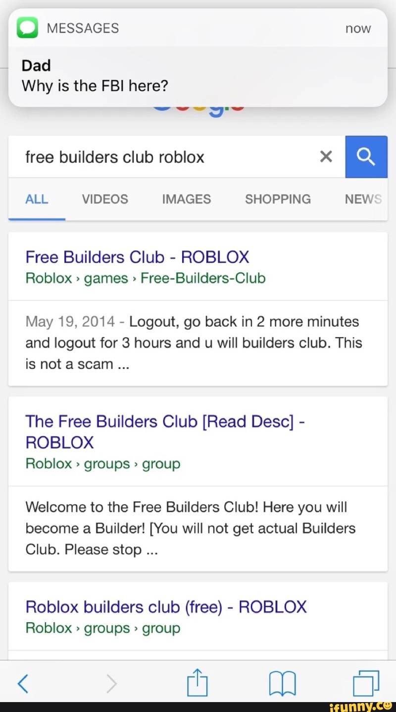 U Messages Now Why Is The Fbi Here Free Builders Club Roblox X