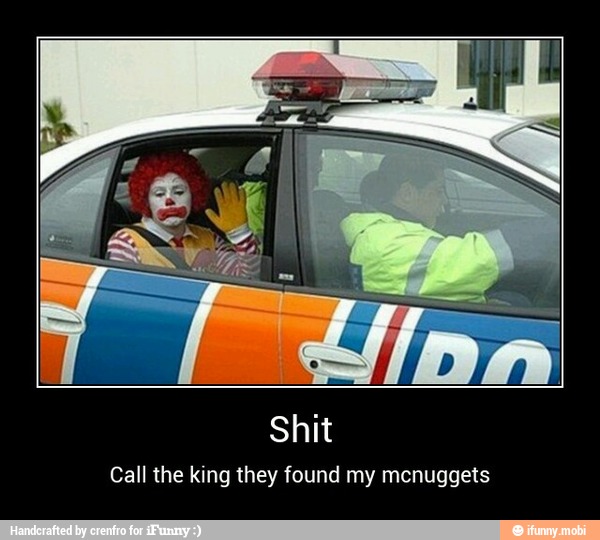 Call the king they found my mcnuggets - Shit
Call the king they found my mcnuggets